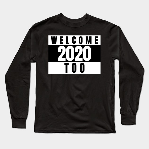 Funny Welcome 2022 Long Sleeve T-Shirt by WizardingWorld